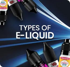 Different Types of E-Liquid Explained | Vape Juice Guide Different Types of E-Liquid Explained | Vape Juice Guide