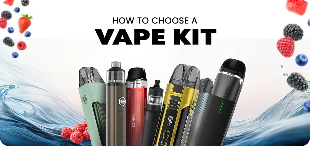 How to Choose a Vape Kit