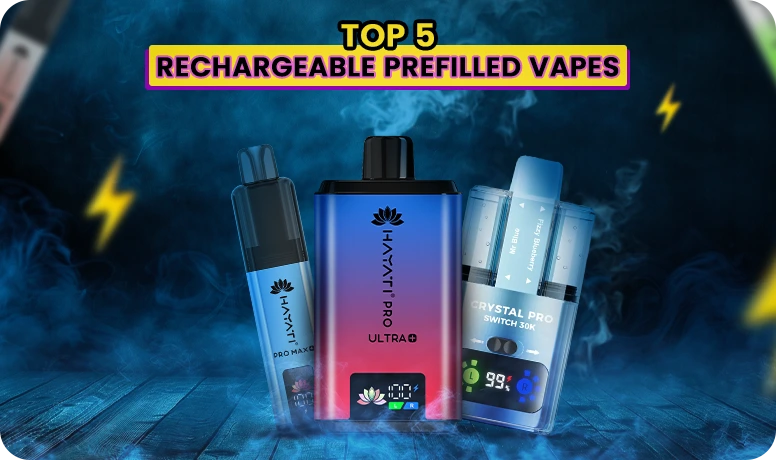 Top 5 Rechargeable Prefilled Vape in 2025