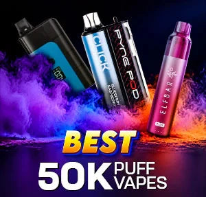 Best 50K Puff Vapes