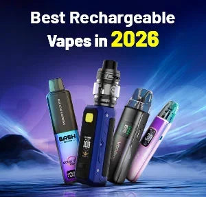 Best Rechargeable Vape Kits
