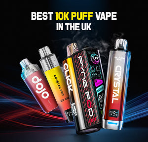 Best 10,000 Puff Vapes in the UK (2026 Buyer’s Guide)