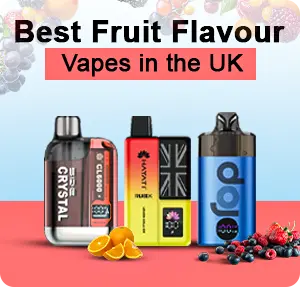 Best Fruit Flavour Vapes in the UK