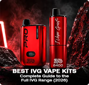 Best IVG Vape Kits: Complete Guide to the Full IVG Range (2026)