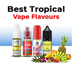 Tropical Vape Flavours