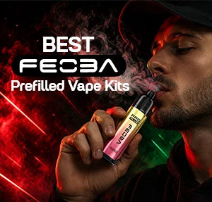 Best Feoba Prefilled Vape Kits – Ultimate Buyer's Guide
