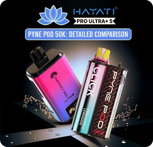 Hayati Pro Ultra+ S Vs. Pyne Pod 50K: Detailed Comparison