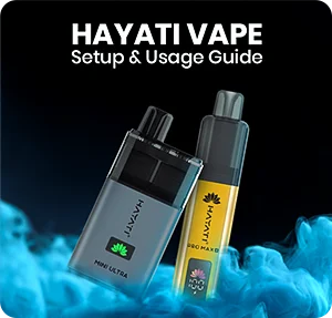 Hayati Vape Setup and Usage Guide
