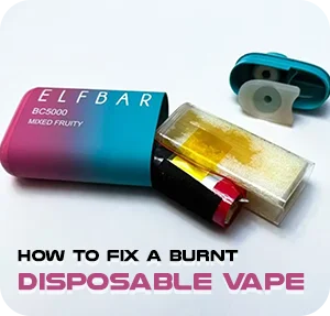 How to Fix a Burnt Disposable Vape
