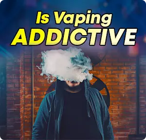 Vaping Addictive