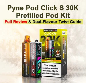 Pyne Pod Click S 30K Prefilled Pod Kit