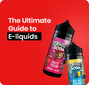 Ultimate Guide to E-liquids