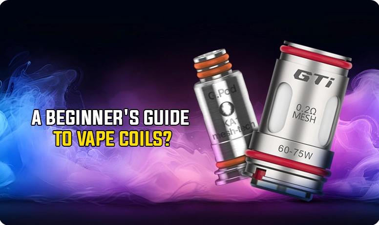 Vape Coils Guide | Know about types, formats & Resistances Vape Coils Guide | Know about types, formats & Resistances